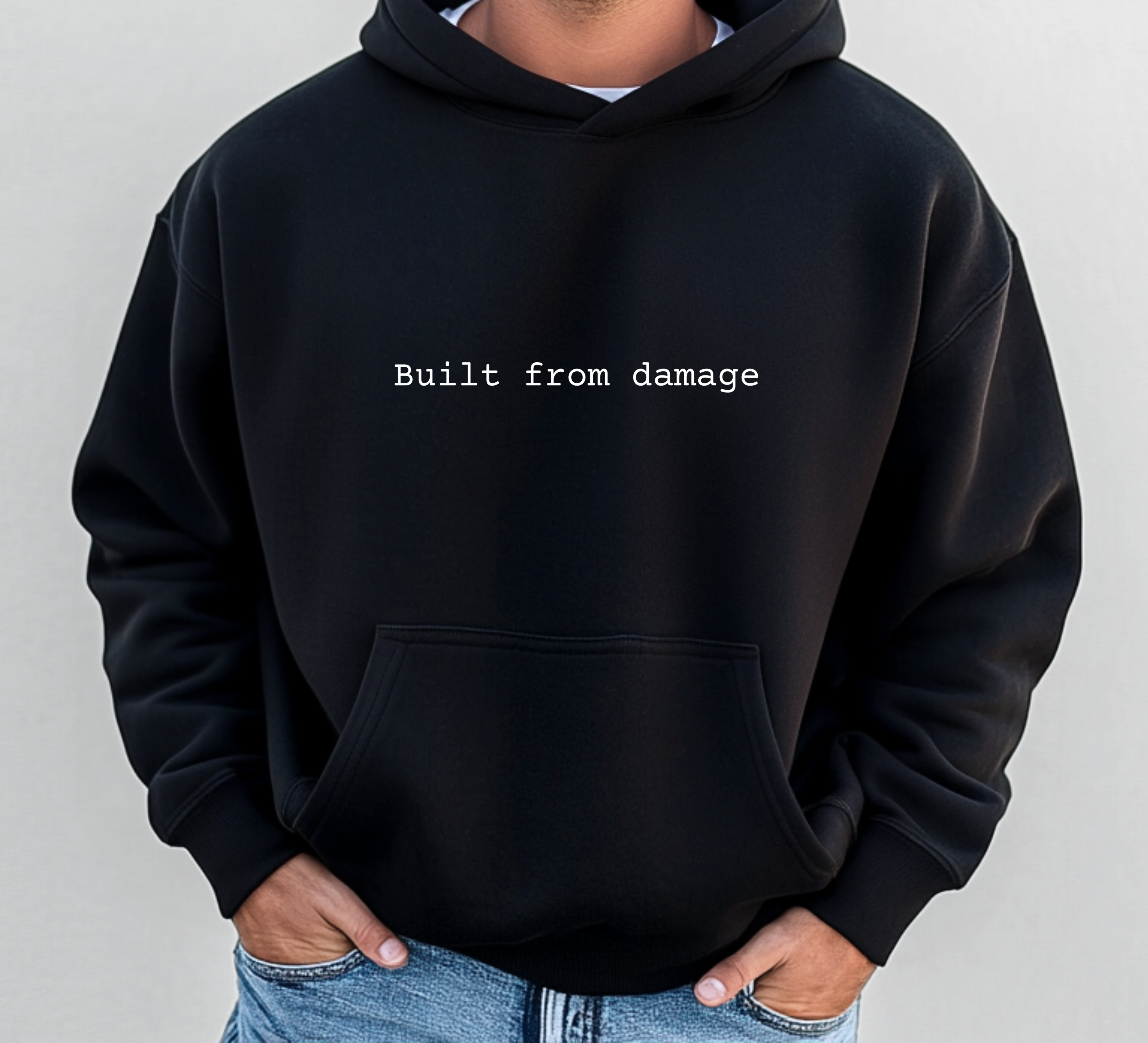 Built From Damage Hoodie | Minimal Motivational Hoodie | Inspirational Quote Hoodie